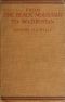 [Gutenberg 61144] • From the Black Mountain to Waziristan / Being an account of the border countries and the more turbulent of the tribes controlled by the north-west frontier province, and of our military relations with them in the past